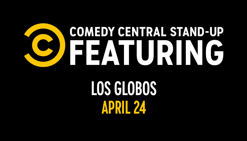 Comedy Central at Los Globos