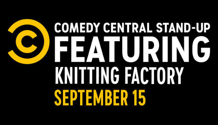 Comedy Central at the Knitting Factory