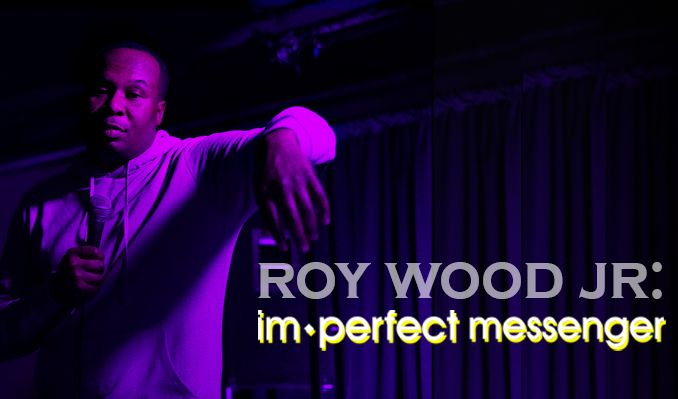 Roy Wood Jr. Imperfect Messenger